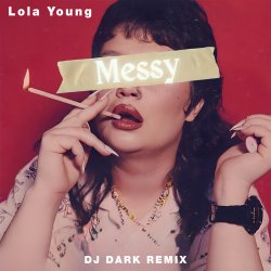 Мұқаба Lola Young - Messy (Dj Dark Remix)