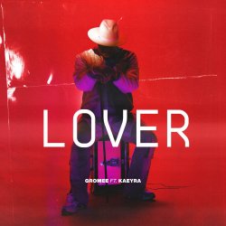 Мұқаба Gromee feat. Kaeyra - Lover