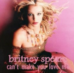 Мұқаба Britney Spears - Can't Make You Love Me
