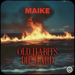 Мұқаба Maike - Old Habits Die Hard
