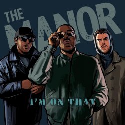 Мұқаба The Manor - I’m On That