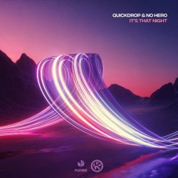 Мұқаба Quickdrop & No Hero - It's That Night