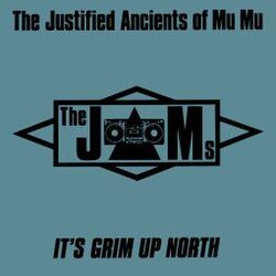 Мұқаба The Justified Ancients Of Mu Mu - It's Grim Up North