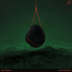 Мұқаба Tom Finster - Bad Thoughts