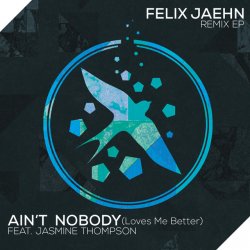 Мұқаба Felix Jaehn feat. Jasmine Thompson - Ain't Nobody (Loves Me Better) (The Rooftop Boys Remix)