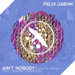 Мұқаба Felix Jaehn feat. Jasmine Thompson - Ain't Nobody (Loves Me Better) (Extended Mix)