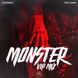 Мұқаба Don Diablo feat. Felix Jaehn - Monster (VIP Mix)