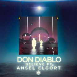 Мұқаба Don Diablo feat. Ansel Elgort - Believe