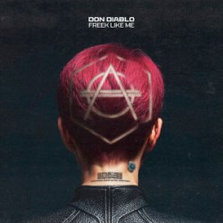 Мұқаба Don Diablo - Freek Like Me (Extended Mix)