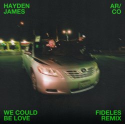 Мұқаба Hayden James & AR/CO - We Could Love (Rivo & Mark Hoffen Remix)