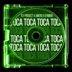 Мұқаба Fly Project & Amero & Gymbro - Toca Toca (Remix)