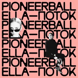 Мұқаба Pioneerball feat. Ella - Поток