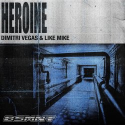 Мұқаба Dimitri Vegas & Like Mike - Heroine