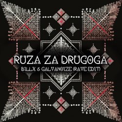 Мұқаба Billx feat. Galvanoize & Etno Skupina Cuvarice - Ruza Za Drugoga