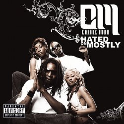 Мұқаба Crime Mob - Hated On Mostly