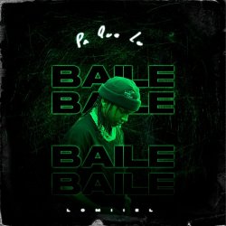 Мұқаба Lomiiel - PA QUE LO BAILES (BAILALO ROCKY)