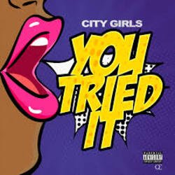 Мұқаба City Girls - You Tried It
