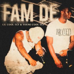 Мұқаба Lil Cool & Young Cool - Fam De