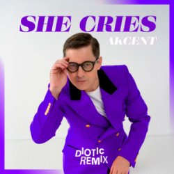 Мұқаба Akcent - She Cries (Diotic Remix)