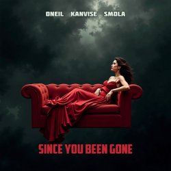 Мұқаба Oneil & Kanvise, Smola - Since You Been Gone