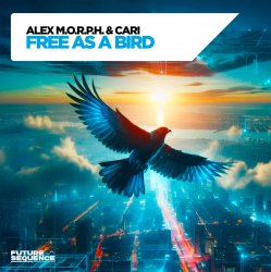 Мұқаба Alex M.O.R.P.H. & Cari - Free as a Bird