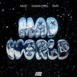 Мұқаба MOTi & Danny Ores & YKATI - Mad World