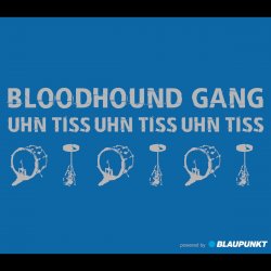 Мұқаба Bloodhound Gang - Uhn Tiss Uhn Tiss Uhn Tiss
