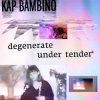 Kap Bambino - More Machine