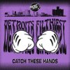 Мұқаба Detroits Filthiest - Catch These Hands Detroits Filthiest - Catch These Hands