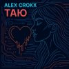 Мұқаба Alex Crokx - Таю Alex Crokx - Таю