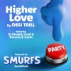 Мұқаба DESI TRILL & DJ Khaled & Cardi B & Natania & Subhi - Higher Love (from the Smurfs Movie Soundtrack) DESI TRILL & DJ Khaled & Cardi B & Natania & Subhi - Higher Love (from the Smurfs Movie Soundtrack)