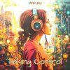Мұқаба MD Dj - Taking Control MD Dj - Taking Control