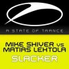 Мұқаба Mike Shiver vs. Matias Lehtola - Slacker Mike Shiver vs. Matias Lehtola - Slacker