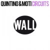 Мұқаба Quintino & MOTi - Circuits (Original Mix) Quintino & MOTi - Circuits (Original Mix)