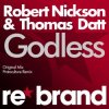 Мұқаба Robert Nickson & Thomas Datt - Godless (Protoculture Remix) Robert Nickson & Thomas Datt - Godless (Protoculture Remix)