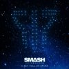 Мұқаба Smash Into Pieces - A Sky Full of Stars Smash Into Pieces - A Sky Full of Stars