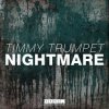 Мұқаба Timmy Trumpet - Nightmare (Original Mix) Timmy Trumpet - Nightmare (Original Mix)