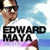 Мұқаба Edward Maya - This is my life (radio edit) Edward Maya - This is my life (radio edit)