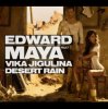 Мұқаба Edward Maya feat Vika Jigulina - Desert rain (original mix) Edward Maya feat Vika Jigulina - Desert rain (original mix)
