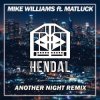 Мұқаба Mike Williams ft. Matluck - Another Night Mike Williams ft. Matluck - Another Night