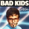 Мұқаба The Strike - Bad Kids The Strike - Bad Kids