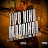 Мұқаба DJ Biel Divulga & DJ Dozabri & MC LEKÃO - Tipo Nino Vs Kabrinha DJ Biel Divulga & DJ Dozabri & MC LEKÃO - Tipo Nino Vs Kabrinha