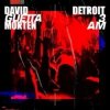 Мұқаба David Guetta & Morten - Detroit 3 AM (Extended Mix) David Guetta & Morten - Detroit 3 AM (Extended Mix)