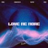 Мұқаба Foínix & Edward Maya & Rolipso & ERIICE - Love me more Foínix & Edward Maya & Rolipso & ERIICE - Love me more