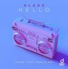 Мұқаба Klaas - Hello (Turn Your Radio On) (Extended Mix) Klaas - Hello (Turn Your Radio On) (Extended Mix)