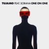 Мұқаба Tujamo feat. Sorana - One On One (Extended Mix) Tujamo feat. Sorana - One On One (Extended Mix)