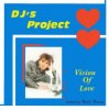 Мұқаба DJ Project - Vision Of Love DJ Project - Vision Of Love