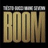 Мұқаба Tiësto, Sevenn, Gucci Mane - BOOM Tiësto, Sevenn, Gucci Mane - BOOM