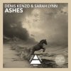 Мұқаба Denis Kenzo & Sarah Lynn - Ashes Denis Kenzo & Sarah Lynn - Ashes