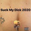 Мұқаба Little Big - Suck My Dick 2020 Little Big - Suck My Dick 2020